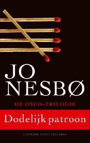 [Harry Hole 05] • Dodelijk patroon
